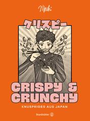 Crispy & Crunchy - Knuspriges aus Japan