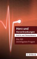 Thomas Meinertz: Die 101 wichtigsten Fragen und Antworten - Herz und Herzerkrankungen ★★★★