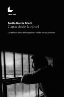 Emilio García Prieto: Cartas desde la cárcel 