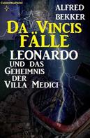 Alfred Bekker: Leonardo und das Geheimnis der Villa Medici ★★★★