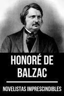 de Balzac, Honoré: Novelistas Imprescindibles - Honoré de Balzac 