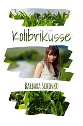 Kolibriküsse - Smalltown Romance; High School Romance; First Love