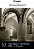Ernesto Ballesteros Arranz: Arquitectura románica: N.O. de España 