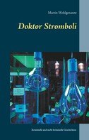 Martin Wohlgenannt: Doktor Stromboli 