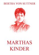 Bertha von Suttner: Marthas Kinder 