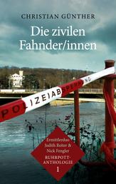 Die zivilen Fahnder/innen - Ermittlerduo Judith Reiter & Nick Fengler - Ruhrpott-Anthologie (1)