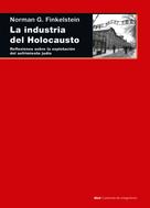 Norman Finkelstein: La industria del Holocausto 