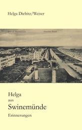 Helga aus Swinemünde - Erinnerungen
