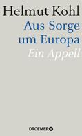 Helmut Kohl: Aus Sorge um Europa ★