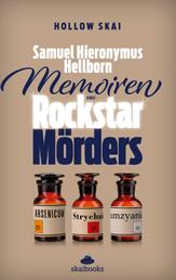 Samuel Hieronymus Hellborn - Memoiren eines Rockstar-Mörders