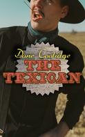Dane Coolidge: The Texican 