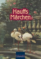 Wilhelm Hauff: Hauffs Märchen ★★★★