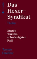 Torsten Haeffner: Das Hexer-Syndikat 