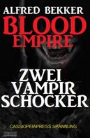 Alfred Bekker: Blood Empire: Zwei Vampir Schocker ★★★★