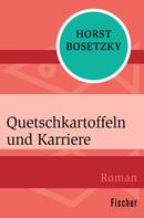 Horst Bosetzky: Quetschkartoffeln und Karriere ★★★★