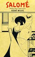Oscar Wilde: Salomé (Bilingual Edition: English-French) 