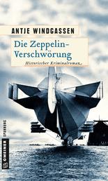 Die Zeppelin-Verschwörung - Kriminalroman