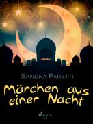 Sandra Paretti: Märchen aus einer Nacht ★★