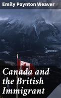 Emily Poynton Weaver: Canada and the British Immigrant 