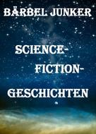 Bärbel Junker: Science-Fiction-Geschichten ★★★