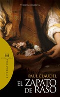 Paul Claudel: El zapato de raso 