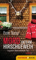 Peter Natter: Mord unterm Hirschgeweih ★★★