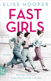 Fast Girls - Berlin 1936 - Drei Frauen auf dem Weg, Geschichte zu schreiben