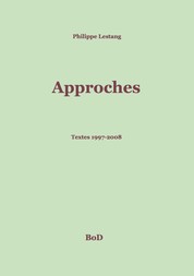 Approches - Textes 1997-2008