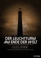 Jules Verne: Der Leuchtturm am Ende der Welt ★★★★★