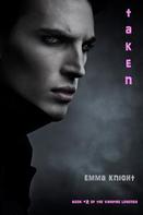 Emma Knight: Taken (Book #2 of the Vampire Legends) ★★★