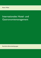 Reiner Müller: Internationales Hotel- und Gastronomiemanagement 