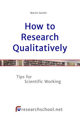 How to Research Qualitatively