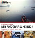 Michael Freeman: Der fotografische Blick ★★★