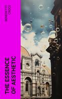 Benedetto Croce: The Essence of Aesthetic 