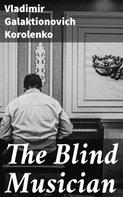 Wladimir Korolenko: The Blind Musician 