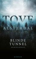 Tove Alsterdal: Blinde Tunnel ★★★★