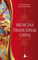 José Antonio Gallerdo Arce: Medicina tradicional china 