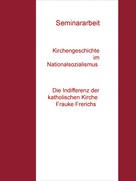Frauke Frerichs: Kirchengeschichte im Nationalsozialismus Seminararbeit 