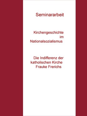 Kirchengeschichte im Nationalsozialismus Seminararbeit