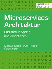 Microservices-Architektur - Patterns in Spring implementieren