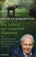 David Attenborough: Ein Leben auf unserem Planeten ★★★★★