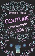 Emma S. Rose: Couture ★★★★