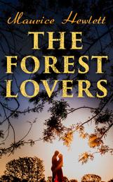 The Forest Lovers - A Medieval Fairy Tale, A Romance