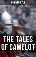 Howard Pyle: The Tales of Camelot 