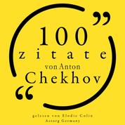 100 Zitate von Anton Tschechow - Sammlung 100 Zitate