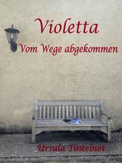 Violetta - Vom Wege abgekommen