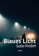Gustav Knudsen: Blaues Licht 