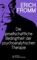 Rainer Funk: Die gesellschaftliche Bedingtheit der psychoanalytischen Therapie ★★★★