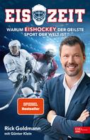 Günther Klein: Eiszeit! Warum Eishockey der geilste Sport der Welt ist ★★★★