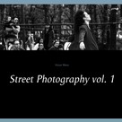 Víctor Mero: Street Photography vol. 1 